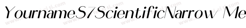 YournameS7ScientificNarrow Medium字体转换